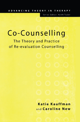 Бумажная книга «Co-Counselling: The Theory and Practice of Re-evaluation Counselling», авторов Кэролайн Нью, Кэти Кауффман - фото №1
