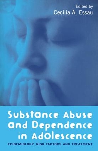 Паперова книга «Substance Abuse and Dependence in Adolescence: Epidemiology, Risk Factors and Treatment» - фото №1