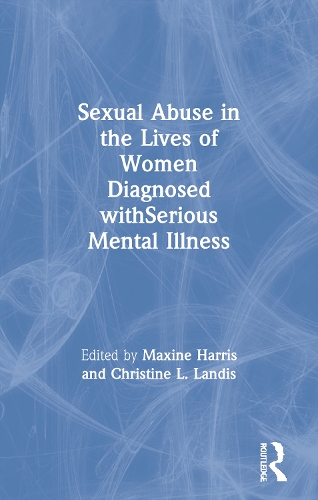 Бумажная книга «Sexual Abuse in the Lives of Women Diagnosed withSerious Mental Illness» - фото №1