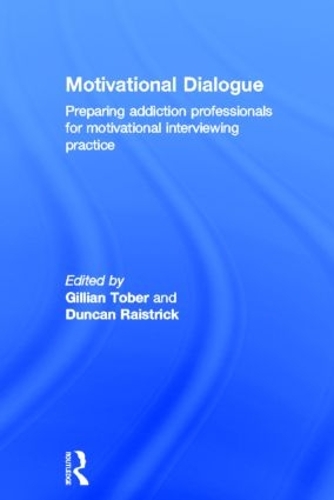 Паперова книга «Motivational Dialogue: Preparing Addiction Professionals for Motivational Interviewing Practice» - фото №1