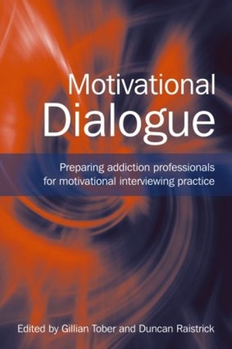 Бумажная книга «Motivational Dialogue: Preparing Addiction Professionals for Motivational Interviewing Practice» - фото №1