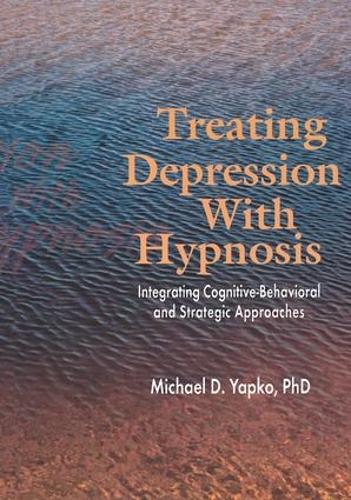Бумажная книга «Treating Depression With Hypnosis: Integrating Cognitive-Behavioral and Strategic Approaches», автор Майкл Д. Япко - фото №1