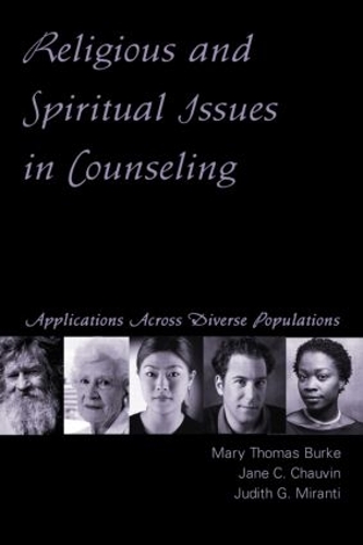 Бумажная книга «Religious and Spiritual Issues in Counseling: Applications Across Diverse Populations», авторов Джейн Карвиль Шовен, Джудит Г. Миранти, Мэри Томас Берк - фото №1