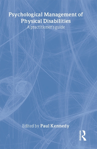 Бумажная книга «Psychological Management of Physical Disabilities: A Practitioner's Guide» - фото №1