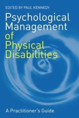 Бумажная книга «Psychological Management of Physical Disabilities: A Practitioner's Guide» - фото №1