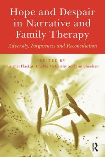 Паперова книга «Hope and Despair in Narrative and Family Therapy: Adversity, Forgiveness and Reconciliation» - фото №1