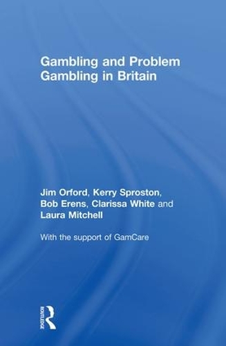 Бумажная книга «Gambling and Problem Gambling in Britain», авторов Боб Эренс, Кларисса Уайт, Джим Орфорд, Керри Спростон, Лаура Митчелл - фото №1