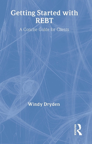 Паперова книга «Getting Started with REBT: A Concise Guide for Clients», автор Вінді Драйден - фото №1