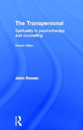 Бумажная книга «The Transpersonal: Spirituality in Psychotherapy and Counselling», автор Джон Роуэн - фото №1