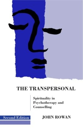 Бумажная книга «The Transpersonal: Spirituality in Psychotherapy and Counselling», автор Джон Роуэн - фото №1