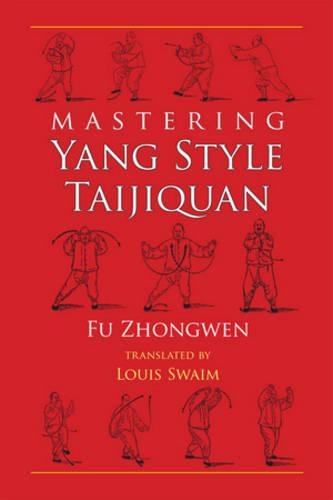 Бумажная книга «Mastering Yang Style Taijiquan», автор Фу Чжунвэнь - фото №1