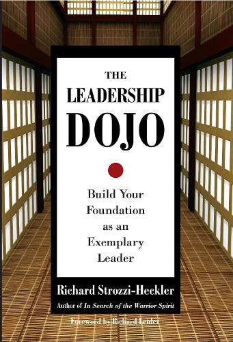 Паперова книга «The Leadership Dojo: Build Your Foundation as an Exemplary Leader», автор Річард Строцці-Хеклер - фото №1