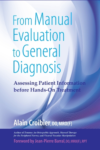 Бумажная книга «From Manual Evaluation to General Diagnosis: Assessing Patient Information before Hands-On Treatment», автор Ален Круабье - фото №1