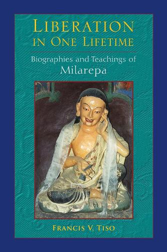 Бумажная книга «Liberation in One Lifetime: Biographies and Teachings of Milarepa», автор Фрэнсис В. Тисо - фото №1