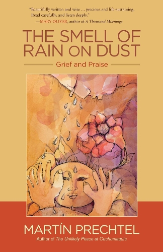Бумажная книга «The Smell of Rain on Dust: Grief and Praise», автор Мартин Прехтель - фото №1