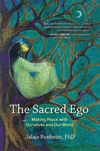 Бумажная книга «The Sacred Ego: Making Peace with Ourselves and Our World», автор Джаладжа Бонхейм - фото №1
