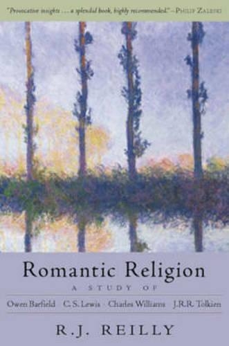 Бумажная книга «Romantic Religion: A Study of Owen Barfield, C. S. Lewis, Charles Williams and J. R. R. Tolkien», автор Р. Дж. Рейли - фото №1