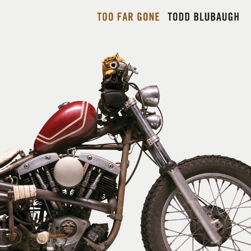 Паперова книга «Too Far Gone», автор Тодд Блубо - фото №1