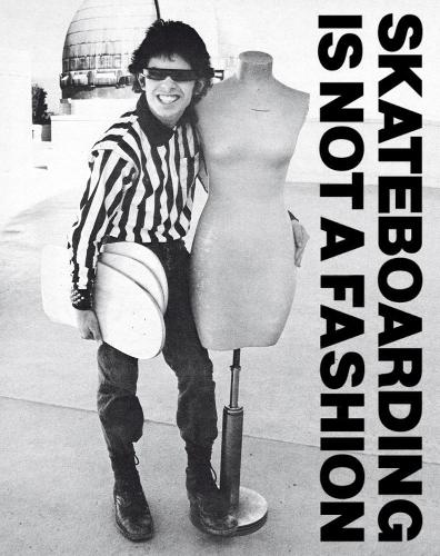 Бумажная книга «Skateboarding Is Not A Fashion: The Illustrated History of Skateboard Apparel», авторов Дирк Фогель, Юрген Блюмляйн - фото №1
