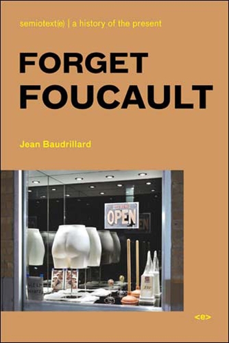 Паперова книга «Forget Foucault», автор Жан Бодрійяр - фото №1