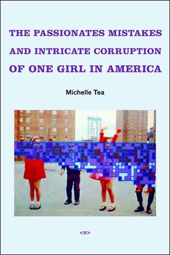 Бумажная книга «The Passionate Mistakes and Intricate Corruption of One Girl in America», автор Мишель Чай - фото №1