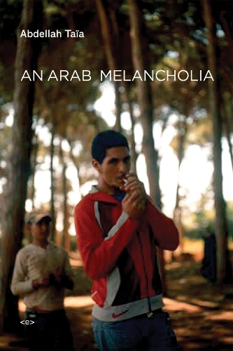 Паперова книга «An Arab Melancholia», автор Абделла Таіа - фото №1