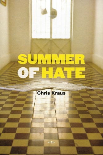 Бумажная книга «Summer of Hate», автор Крис Краус - фото №1