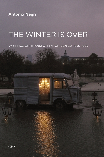 Бумажная книга «The Winter Is Over: Writings on Transformation Denied, 1989–1995», автор Антонио Негри - фото №1