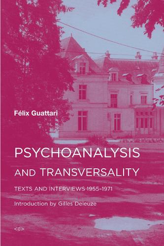 Паперова книга «Psychoanalysis and Transversality: Texts and Interviews 1955–1971», автор Фелікс Гваттарі - фото №1