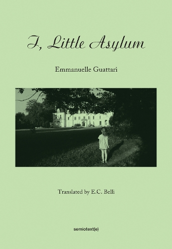 [object Object] «I, Little Asylum», автор Еммануель Гваттарі - фото №1