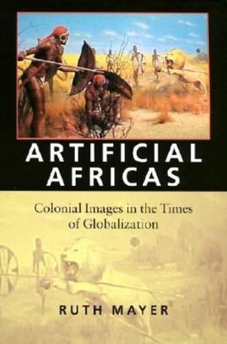 Бумажная книга «Artificial Africas», автор Рут Майер - фото №1