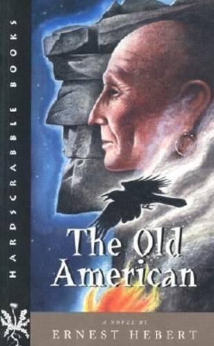 Бумажная книга «The Old American: A Novel», автор Эрнест Хеберт - фото №1