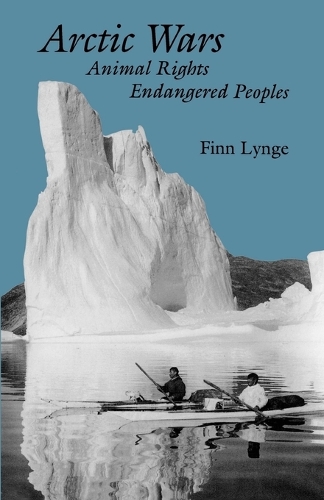 Бумажная книга «Arctic Wars, Animal Rights, Endangered Peoples», автор Финн. Линге - фото №1