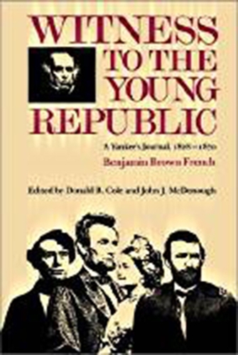 Паперова книга «Witness to the Young Republic», автор Бенджамін Браун Френч - фото №1