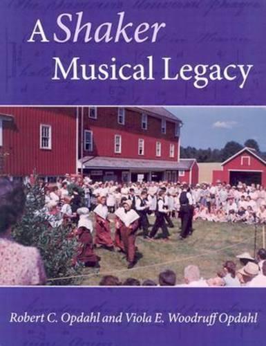 Бумажная книга «A Shaker Musical Legacy», авторов Роберт Опдал, Виола Опдал - фото №1