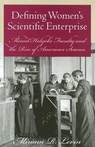 Бумажная книга «Defining Women’s Scientific Enterprise», автор Мириам Р. Левин - фото №1