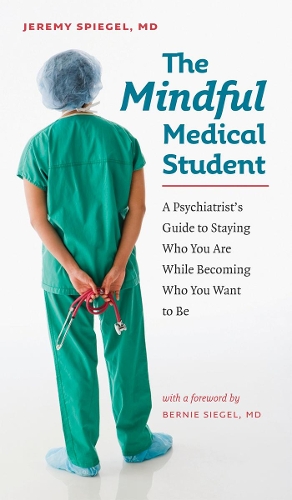 Паперова книга «The Mindful Medical Student», автор Джеремі Шпігель - фото №1