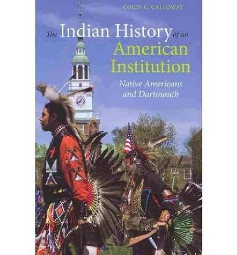 Бумажная книга «The Indian History of an American Institution», автор Колин Г. Кэллоуэй - фото №1