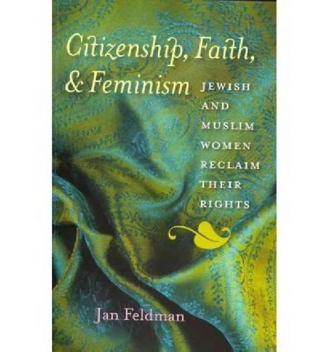 Бумажная книга «Citizenship, Faith, and Feminism», автор Ян Фельдман - фото №1