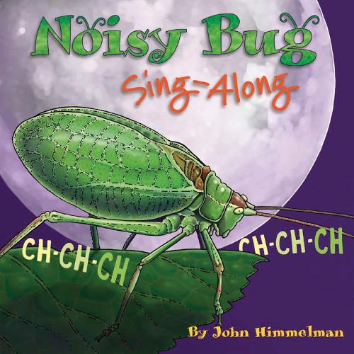 Бумажная книга «Noisy Bug Sing-Along», автор Джон Химмельман - фото №1