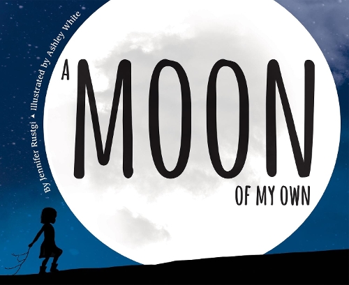Бумажная книга «A Moon of My Own», автор Дженнифер Рустги - фото №1