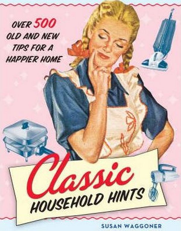 Бумажная книга «Classic Household Hints», автор Сьюзен Вэггонер - фото №1