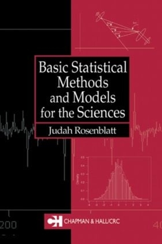 Паперова книга «Basic Statistical Methods and Models for the Sciences», автор Джуда Розенблатт - фото №1