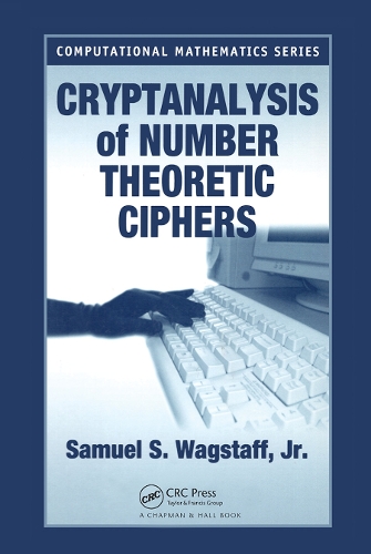 [object Object] «Cryptanalysis of Number Theoretic Ciphers», автор Семюель С. Вагстафф-молодший - фото №1