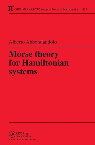 Бумажная книга «Morse Theory for Hamiltonian Systems», автор Альберто Аббондандоло - фото №1