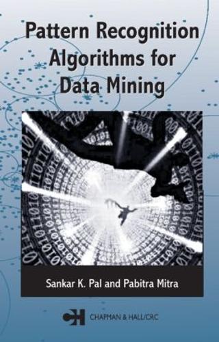 Бумажная книга «Pattern Recognition Algorithms for Data Mining», авторов Пабитра Митра, Санкар К. Пал - фото №1
