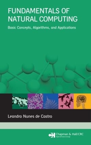 Паперова книга «Fundamentals of Natural Computing: Basic Concepts, Algorithms, and Applications», автор Леандро Нуньєс де Кастро - фото №1