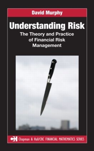 [object Object] «Understanding Risk: The Theory and Practice of Financial Risk Management», автор Девід Мерфі - фото №1