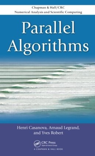 Бумажная книга «Parallel Algorithms», авторов Арно Легран, Анри Казанова, Ив Робер - фото №1
