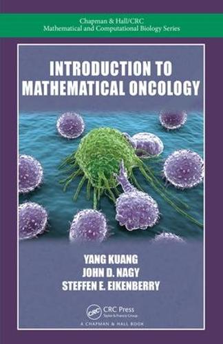 Бумажная книга «Introduction to Mathematical Oncology», авторов Джон Д. Наги, Штеффен Э. Айкенберри, Ян Куан - фото №1